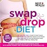 Swap & Drop Diet (Best Health): The New Canadian No-Diet Diet Revolution!