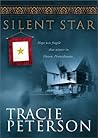 Silent Star by Tracie Peterson Silent Star by Tracie Peterson