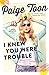 I Knew You Were Trouble (Je...