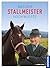 Was der Stallmeister noch w...