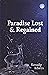 Paradise Lost & Regained