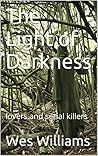 The Light of Darkness: lovers and serial killers