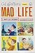 Al Jaffee's Mad Life by Mary-Lou Weisman Al Jaffee's Mad Life by Mary-Lou Weisman