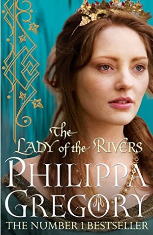 The Lady of the Rivers  (The Cousins' War, #1)