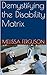 Demystifying the Disability Matrix (Demystify the Disability Matrix Book 1)