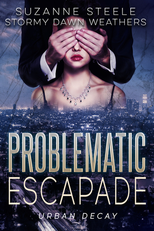 Problematic Escapade (Sinaloa Sinister #1)