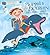 I Trapped a Dolphin but It Really Wasn't My Fault (Abbie Rose and the Magic Suitcase)