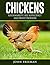 Chickens: Sustainability, Self Sufficiency and Profit Provider (How to raise chickens)