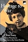 Hostage To War by Tatjana Wassiljewa