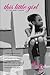 This Little Girl by Tina Marie Turner