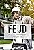 Feud: The Birth, Growth, and Fall of Gangsta Rap