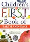 Children's First Book of Earth and Space (Children's First Book Of...)