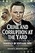 Crime and Corruption at the Yard: Downfall of Scotland Yard