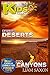 A Smart Kids Guide To DESERTED DESERTS AND COOL CANYONS: A World Of Learning At Your Fingertips