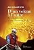 D'un volcan à l'autre. Les aventures d'un chasseur de lave (NON FICTION) (French Edition)