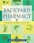 Backyard Pharmacy: Growing Medicinal Plants in Your Own Yard