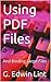 Using PDF Files by G. Edwin Lint