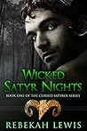 Wicked Satyr Nights
