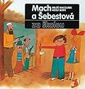 Mach a Šebestová za školou