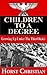 Children to a Degree: Growi...