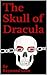 The Skull of Dracula by Raymond Love