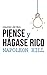Resumen del libro Piense y hágase rico, de Napoleon Hill: La riqueza y la realización personal al alcance de la mano