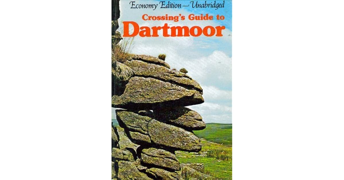 Crossing's Guide to Dartmoor by William Crossing