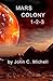 Mars Colony 1-2-3: Interplanetary Travel and Colonization