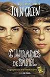 Ciudades de papel by John Green