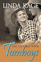 The Trouble with Tomboys (Tommy Creek #1)