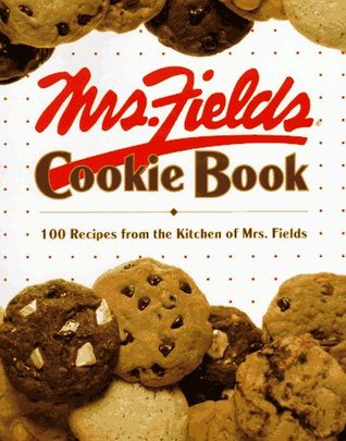 Mrs. Fields Cookie Book, 100 of Her Favorite Recipes (Paperback)