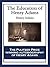 The Education of Henry Adams by Henry Adams The Education of Henry Adams by Henry Adams