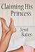 Claiming His Princess (Taboo Erotica)