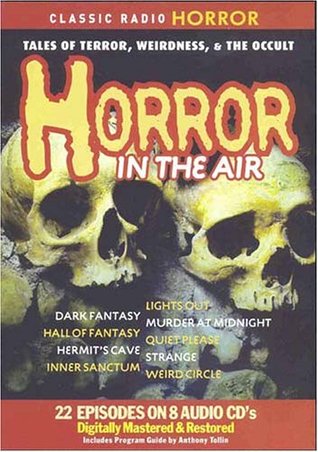 Horror in the Air: Radio Tales of Terror, Weirdness, & the Occult (Audio CD)