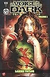 A Voice in the Dark Volume 1 by Larime Taylor A Voice in the Dark Volume 1 by Larime Taylor