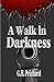 A Walk in Darkness: Detective Lacey Coe Series