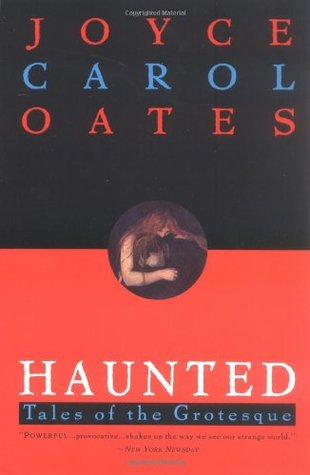 Haunted: Tales of the Grotesque (Paperback)