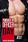 Punished by Officer Day (Hot Officers, #1)