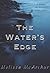 The Water's Edge: A Maggie ...