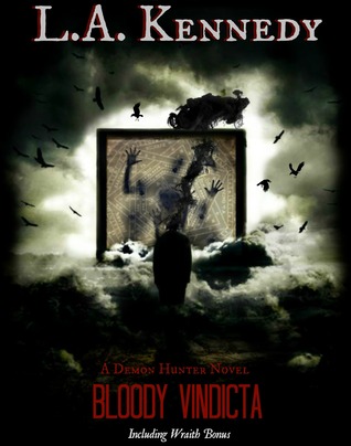 Bloody Vindicta (A Demon Hunter Novel Book #3)