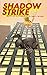 Shadow Strike: Birth of a V...
