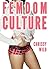Femdom Culture (Female Domination Society) (Femdom Worlds Book 11)