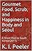 Gourmet Food, Scrub, and Happiness in Body and Seoul: A Short Visit to South Korea (2011) (K. I. Peeler's World Travel Book 2)
