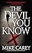 The Devil You Know (Felix C...
