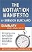 The Motivation Manifesto by Brendon Burchard: An Unofficial Action Steps Summary and Analysis