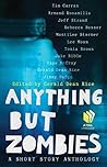 Anything but Zombies by Gerald Dean Rice
