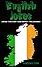 ENGLISH JOKES --- JOKES THE IRISH TELL ABOUT THE ENGLISH: NOT ALL THE ENGLISH ARE STUPID --- JUST THE ONES I MET