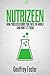 Nutrizeen: How Processed Foods Took Over the World (and How I Let Them) (Eaten Book 3)