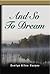 AND SO TO DREAM: The Accidental Mystery Series - Book Two