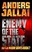 Enemy of the State by Anders Jallai